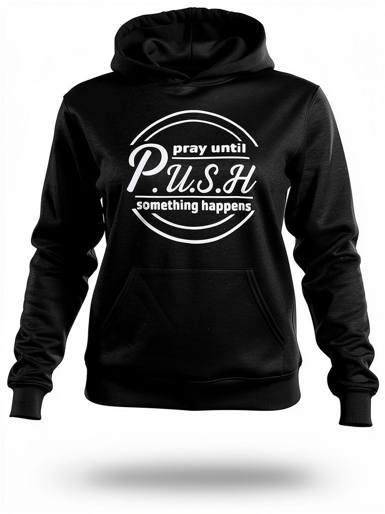 P.U.S.H Hoodie